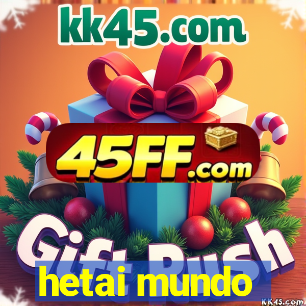 hetai mundo